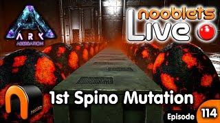 ARK Nooblets 1st Spino mutation Live Streamed Ep114