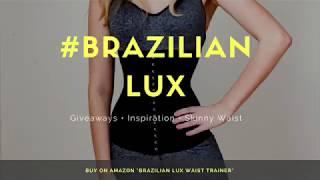 BRAZILIAN LUX WAIST TRAINER. Fit & Quality