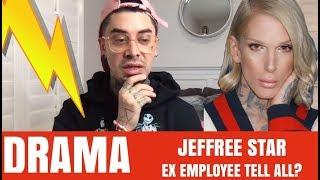 JEFFREE STAR EX EMPLOYEE COMES FORWARD IN TELL ALL VIDEO
